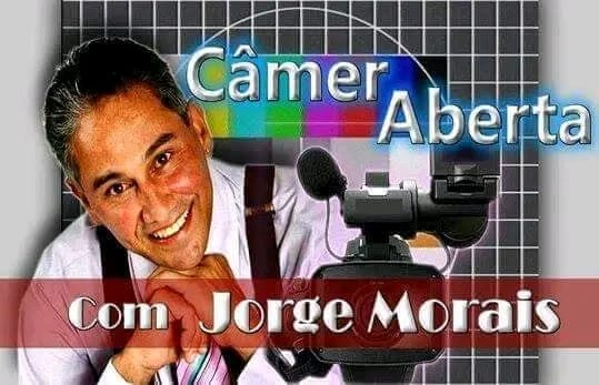 CAMERA ABERTA COM JORGE MORAIS